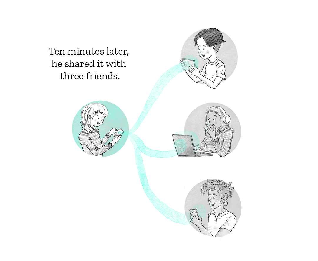 Ten minutes later, he shared the video with three friends.